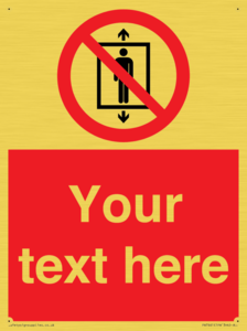 Custom prohibition Do not use this lift for people